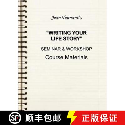 【3-4周达】Jean Tennant's Writing Your Life Story: Seminar & Workshop Course Materials [9780982105863]