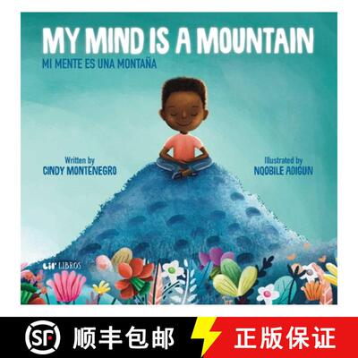 【3-4周达】精装 My Mind is a Mountain / Mi mente es una montaña (Bilingual: English/Spanish) [9781948066181]