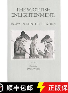 【3-4周达】Scottish Enlightenment - Essays in Reinterpretation: Essays in Reinterpretation [9781580460651]