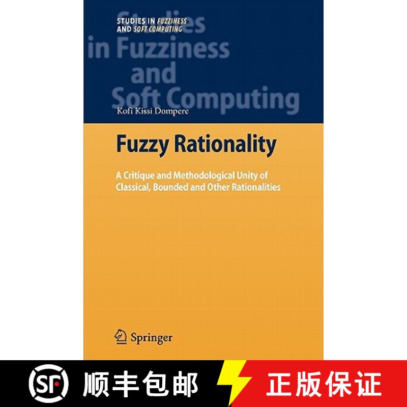 【3-4周达】Fuzzy Rationality : A Critique and Methodological Unity of Classical, Bounded and Other Ra... [9783642099878]
