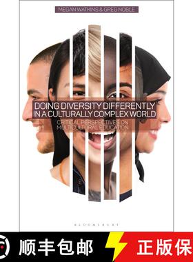 【3-4周达】Doing Diversity Differently in a Culturally Complex World: Critical Perspectives on Multic... [9781350012998]