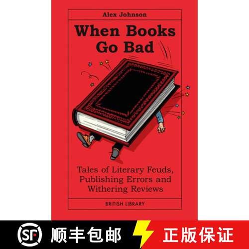 【3-4周达】精装 When Books Go Bad : Tales of Literary Feuds, Publishing Errors and Withering Reviews [9780712355834]