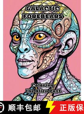 预订 Galactic Forebears: Coloring the Alien Past [9798869192448]