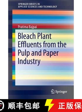 【3-4周达】Bleach Plant Effluents from the Pulp and Paper Industry [9783319005447]