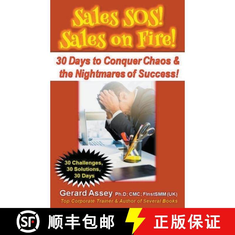 【3-4周达】Sales SOS! Sales on Fire! 30 Days to Conquer Chaos & the Nightmares of Success! [9798224863402]