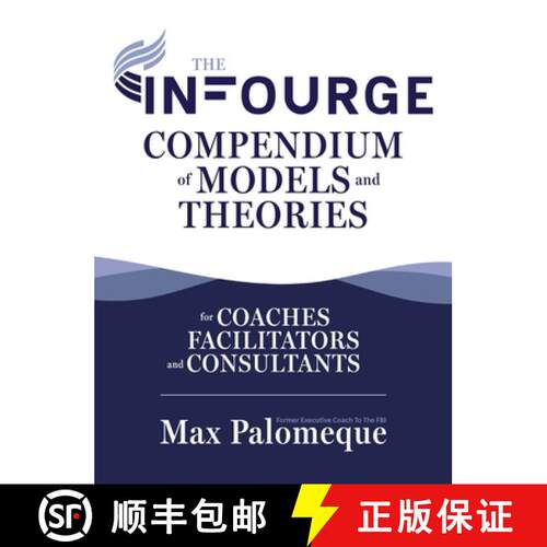 【3-4周达】精装 The Infourge Compendium of Models and Theories: For Coaches, Facilitators and Consult... [9798990580305]