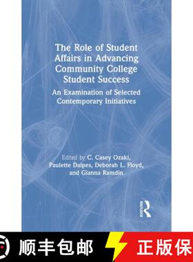 【3-4周达】The Role of Student Affairs in Advancing Community College Student Success: An Examination... [9780367787868]