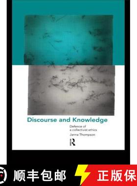 【3-4周达】Discourse and Knowledge : Defence of a Collectivist Ethics [9780415185448]