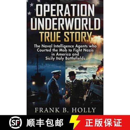 【3-4周达】Operation Underworld True Story : The Naval Intelligence Agents Who Courted the Mob to Fig... [9781105360510]