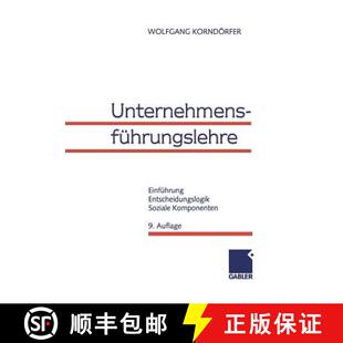 【3-4周达】Unternehmensführungslehre : Einführung, Entscheidungslogik, Soziale Komponenten (9., akt... [9783409381727]