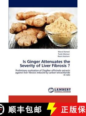 预订 Is Ginger Attenuates the Severity of Liver Fibrosis ? [9783848498406]
