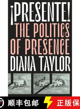【3-4周达】¡Presente!: The Politics of Presence [9781478009443]