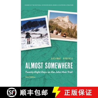 【3-4周达】Almost Somewhere: Twenty-Eight Days on the John Muir Trail [9781496236920]