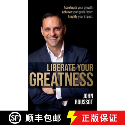 【3-4周达】精装 Liberate Your Greatness: Accelerate Your Growth. Achieve Your Goals Faster. Amplify Y... [9781781338063]