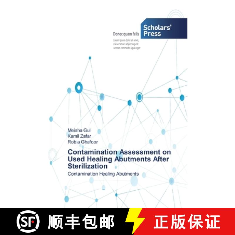 预订 Contamination Assessment on Used Healing Abutments After Sterilization [9786138914846]