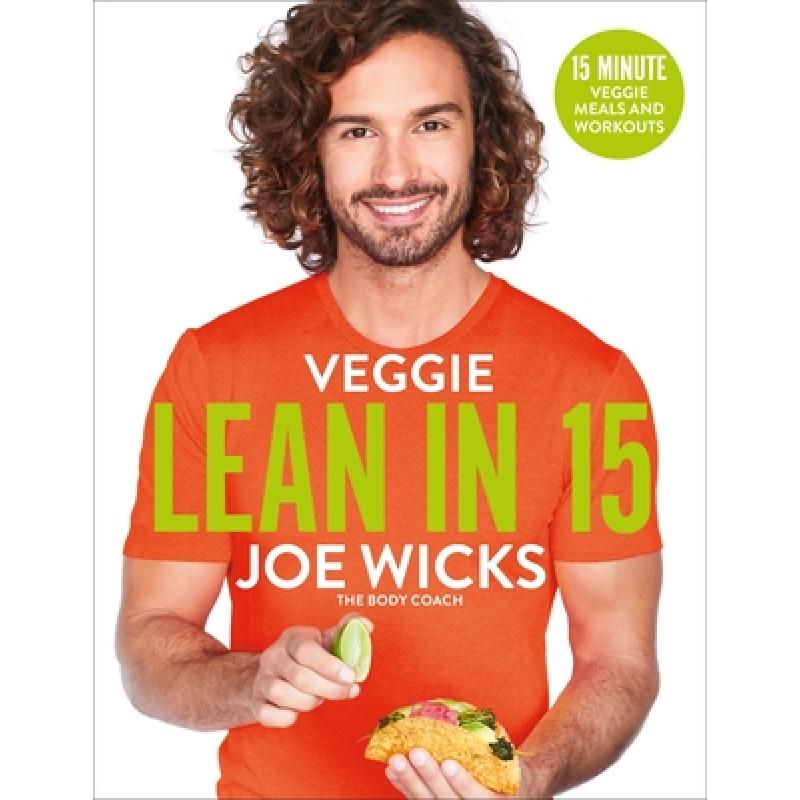 【4周达】十五分钟素食 Veggie Lean in 15: 15-minute Veggie Meals with Workouts[9781509856152]