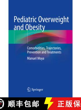 【3-4周达】Pediatric Overweight and Obesity: Comorbidities, Trajectories, Prevention and Treatments [9783031267291]