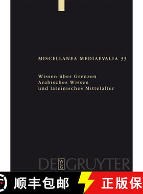 【3-4周达】Wissen uber Grenzen : Arabisches Wissen und lateinisches Mittelalter [9783110189988]