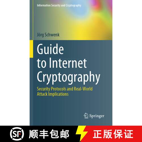 【3-4周达】Guide to Internet Cryptography: Security Protocols and Real-World Attack Implications [9783031194412]
