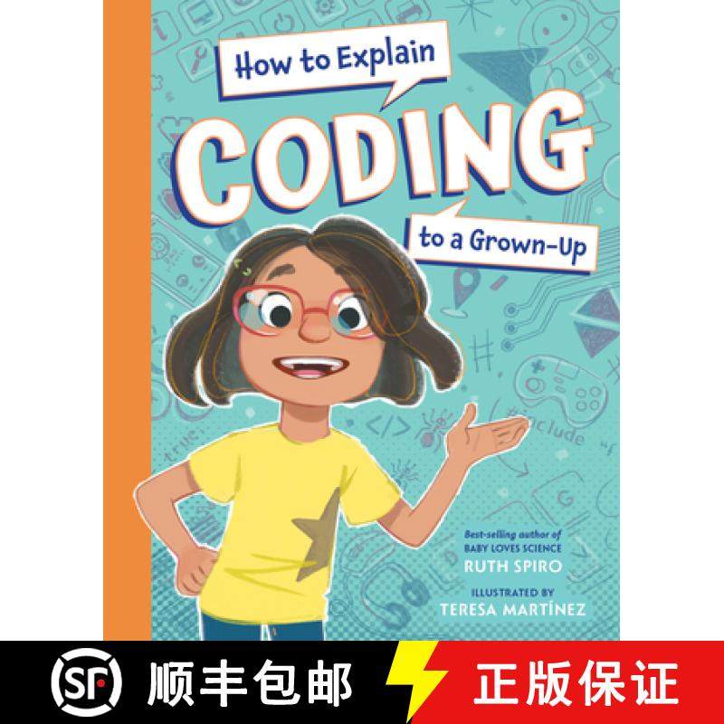 How to Explain Coding to a Grown-Up [9781623543181]