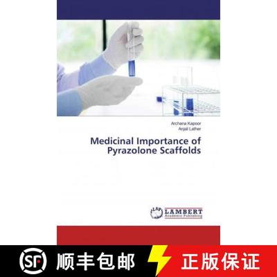 预订 Medicinal Importance of Pyrazolone Scaffolds [9786139848577]