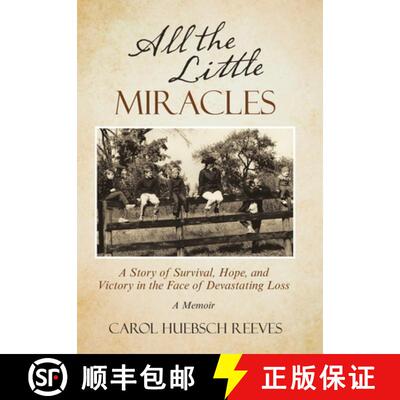 【3-4周达】精装 All the Little Miracles: A Story of Survival, Hope, and Victory  in the Face of Devas... [9781665716086]