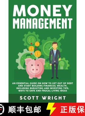 预订 Money Management: An Essential Guide on How to Get out of Debt and Start Building Financial Weal... [9781950922208]