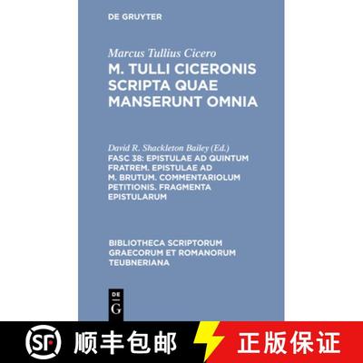 【3-4周达】Epistulae AD Quintum Fratrem. Epistulae AD M. Brutum. Commentariolum Petitionis. Fragmenta... [9783598712111]