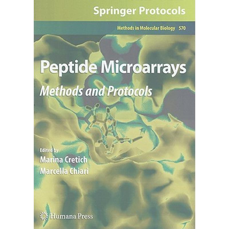 【4周达】Peptide Microarrays: Methods and Protocols - Peptide Microarrays Preliminary Entry 2262 [9781603273930] 书籍/杂志/报纸 科学技术类原版书 原图主图