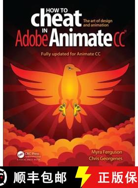 【3-4周达】How to Cheat in Adobe Animate CC: The art of design and animation [9781498797382]