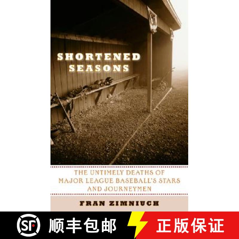 【3-4周达】Shortened Seasons : The Untimely Deaths of Major League Baseball's Stars and Journeymen [9781589793637]