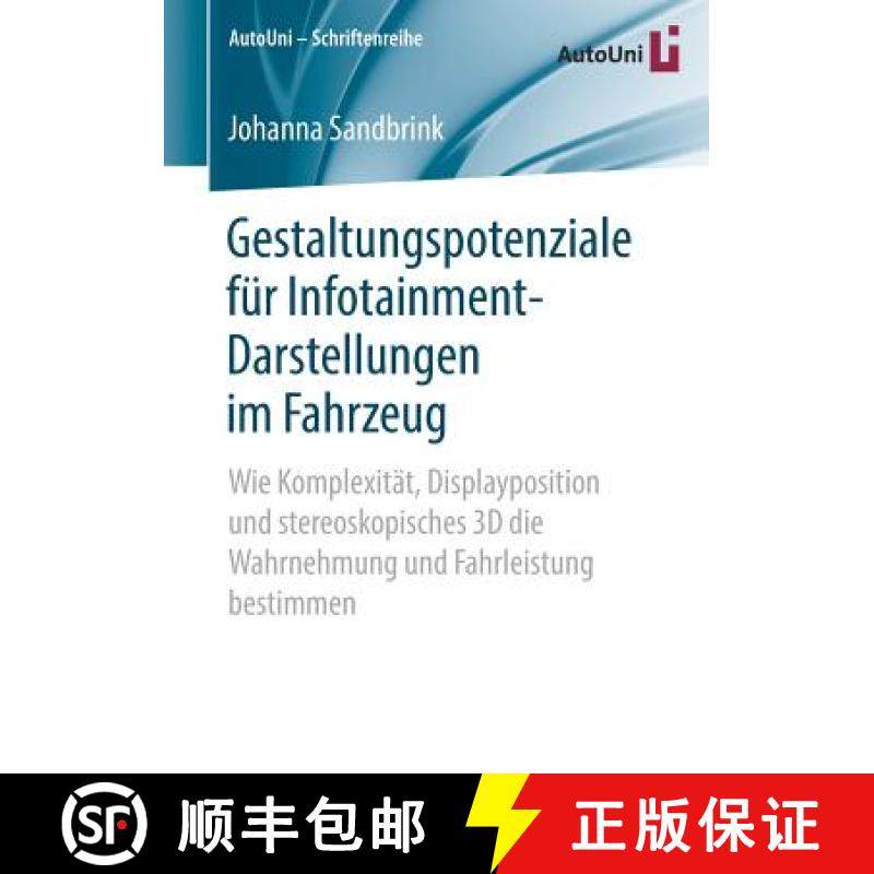 【3-4周达】Gestaltungspotenziale fur Infotainment-Darstellungen im Fahrzeug: Wie Komplexitat, Display... [9783658239411]