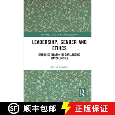 【3-4周达】Leadership, Gender and Ethics: Embodied Reason in Challenging Masculinities [9780367698935]