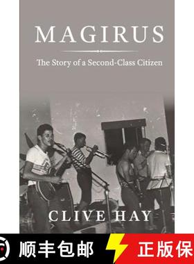 【3-4周达】Magirus: The Story of a Second-Class Citizen [9780646963679]