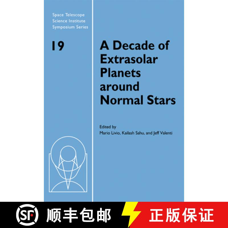 【3-4周达】Decade of Extrasolar Planets around Normal Stars: Proceedings of the Space Telescope Scien... [9780521173308]