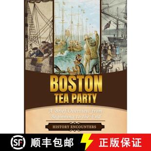 Party 9798330534982 Beginning Boston Tea Brief End 预订 Overview the from