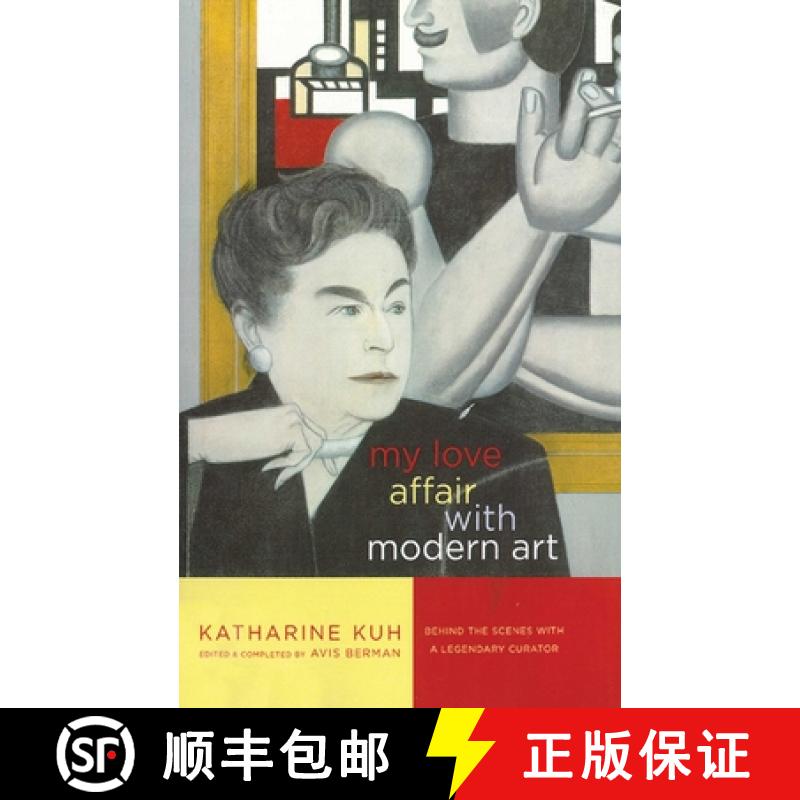【3-4周达】My Love Affair with Modern Art: Behind the Scenes with a Legendary Curator [9781611455069]