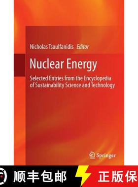 【3-4周达】Nuclear Energy : Selected Entries from the Encyclopedia of Sustainability Science and Tech... [9781489993137]