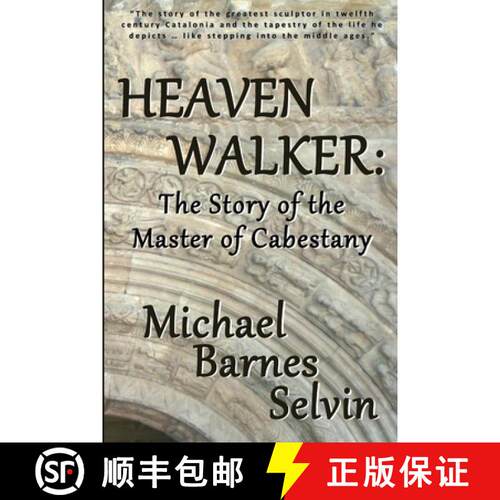 【3-4周达】Heaven Walker: The Story of the Master of Cabestany [9781304529893]