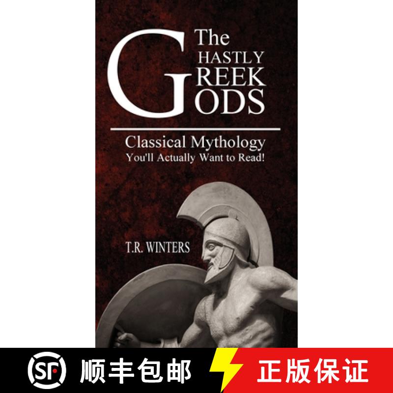 【2-3周达】The Ghastly Greek Gods: Classical Mythology You'll Actually Want to Read! [9781925888461]