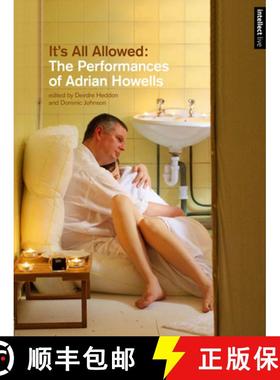 【3-4周达】It's All Allowed : The Performances of Adrian Howells [9781783205899]