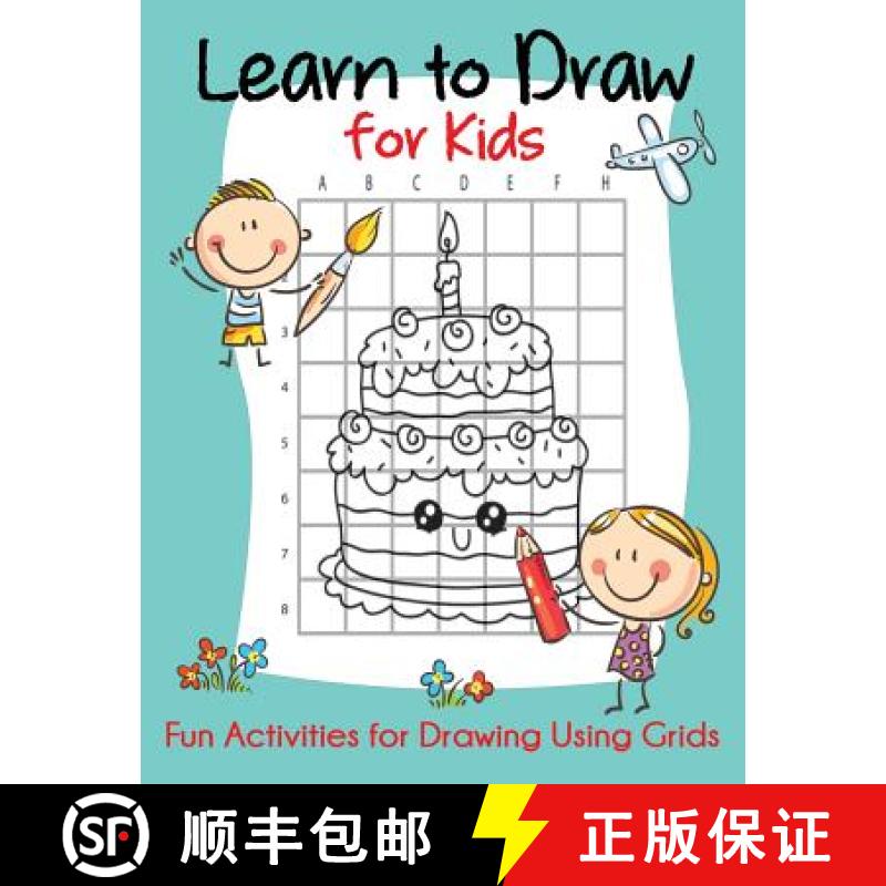 【3-4周达】Learn to Draw for Kids: Fun Activities for Drawing Using Grids [9781949651034]