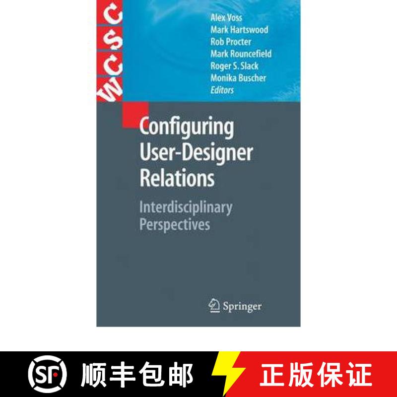 【3-4周达】Configuring User-Designer Relations : Interdisciplinary Perspectives [9781849966788]
