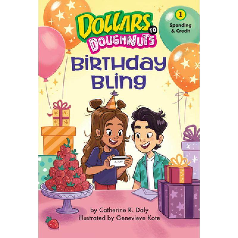【4周达】Birthday Bling (Dollars to Doughnuts Book 1): Spending [9781662670527]