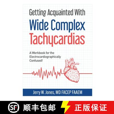 【3-4周达】Getting Acquainted With Wide Complex Tachycardias: A Workbook for the Electrocardiographic... [9798330401871]