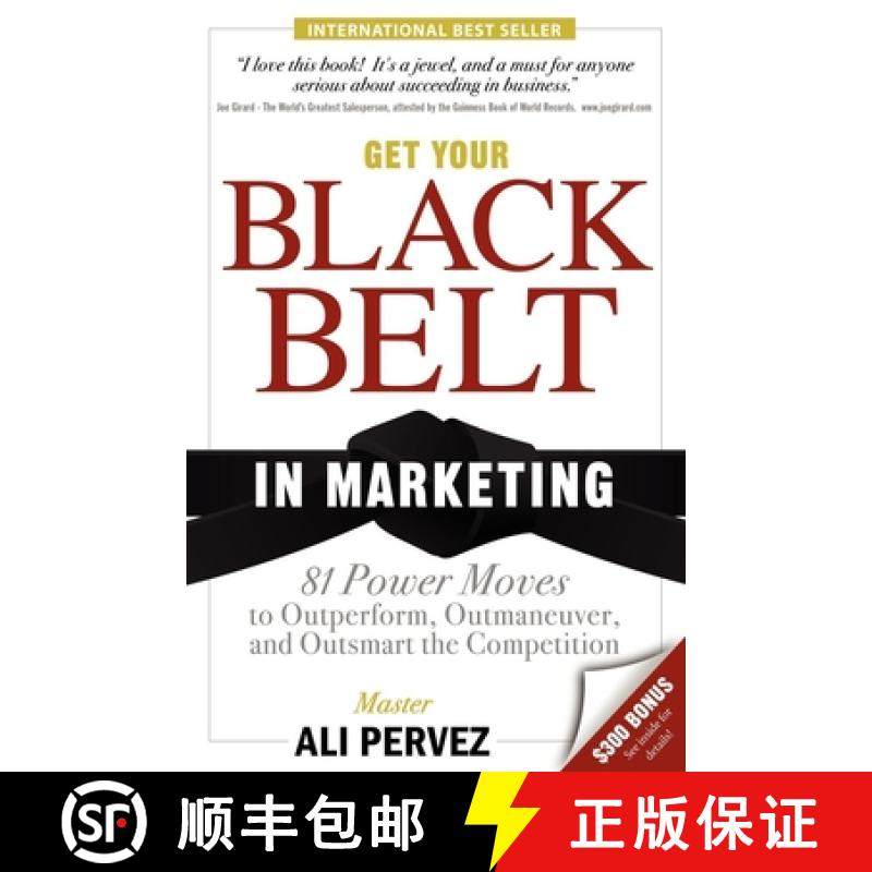 【3-4周达】Get Your Black Belt in Marketing : 81 Power Moves to Outperform, Outmaneuver, and Outsmart... [9781600374821]