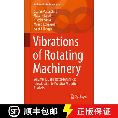 【3-4周达】Vibrations of Rotating Machinery : Volume 1. Basic Rotordynamics: Introduction to Practica... [9784431554554]