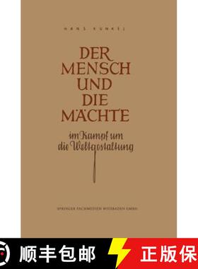 【3-4周达】Der Mensch und die Mächte im Kampf um die Weltgestaltung [9783322981165]