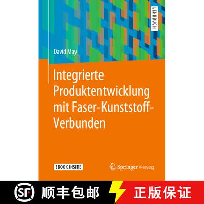 【3-4周达】Integrierte Produktentwicklung mit Faser-Kunststoff-Verbunden [9783662602850]