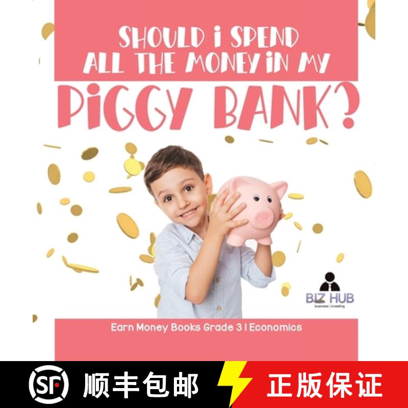 【3-4周达】Should I Spend All The Money In My Piggy Bank? | Earn Money Books Grade 3 | Economics [9781541980792]